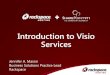 Introduction to Visio Services - WordPress.com · Introduction to Visio Services Jennifer A. Mason Business Solutions Practice Lead Rackspace