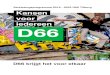verkiezingsprogramma D66 Tilburg 2018 2022 · 2018. 1. 11. · Tilburg toe’, over de retailers in Den Bosch en Breda die zich zorgen maken dat hun klanten ... Sommige bewegingen