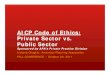 AICP Code of Ethics: Private Sector vs. Public Sector · AICP Code of Ethics: Private Sector vs. Public Sector Sponsored by APA’s Private Practice Division Indiana Chapter, American