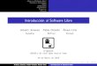 Introducci´on al Software Libree-ghost.deusto.es/.../IntroduccionAlSoftwareLibre... · Libertades ¡Nada t´ecnico inform´atico! Licencias Software libre y gastronom´ıa Gastronom´ıa: