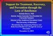 Support for Treatment, Recovery, and Prevention through ... ... DAMAGES Pathologies SUCCUMBS Child Pathologies Adult Pathologies Pathologies Adolescent. Drs. Steven & Sybil Wolin Project