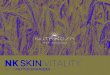 sheet NK Skin Vitality EN...The phytoceramides contained in LIPOWHEAT (extracted from wheat) and found in NK Skin Vitality protect the skin’s structure, hydrating and increasing