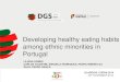 Developing healthy eating habits among ethnic minorities in …€¦ · Developing healthy eating habits among ethnic minorities in Portugal GLASGOW, EUPHA 2014 20th NOVEMBER 2014