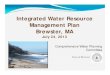 Integrated Water Resource l P MtM anagement Plan Brewster, MAs3.amazonaws.com/newbedford-ma/wp-content/uploads/... · Sue Leven, Town Planner (508) 896‐3701 ext. 1150 sleven@town.brewster.ma.us