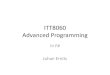 ITT8060 Advanced Programmingdijkstra.cs.ttu.ee/~juhan/itt8060-2016/adprog01.pdf · Advanced Programming (in F#)! • Teachers: – Juhan Ernits – Wolfgang Jeltsch – Hendrik Maarand
