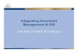 Integrating Document Management & GIS · 2003. 10. 1. · Management & GIS Alex Bain, VP R&D, R7 Solutions. August 7, 2003 2 Contents • Overview of Document Management Systems –
