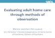 Evaluating adult home care through methods of observation ·
