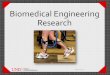 Biomedical Engineering Research - UNLV Registrar · Biomedical Engineering Research. Dr. Shahram Latifi, P.E. Professor, Department of Electrical and Computer Engineering Co-Director,