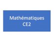 Mathématiques CE2 · 2020. 4. 30. · 200505-CE2-maths-Présentation Author: sylvie.tournier Created Date: 4/30/2020 5:51:10 PM 