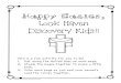Lock Haven Discovery Kids!!...Happy Easter, Lock Haven Discovery Kids!! ©2020 Stacy Dyer (Dyertyme.com) Here is a fun activity for you to do! 1. Cut along the dotted lines on each