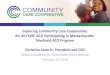 Exploring Community Care Cooperative: An All-FQHC ACO ... · Overview of Community Care Cooperative •In 2016, 15 Community Health Centers (all FQHCs) formed a new MassHealth Accountable