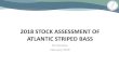 2018 STOCK ASSESSMENT OF ATLANTIC STRIPED BASS...Updated Analysis Original Analysis Updated Analysis Wave Artificials Bait Artificials Bait Proportion Bait Anglers Using Circle Hooks