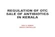 REGULATION OF OTC SALE OF ANTIBIOTICS IN KERALAcdn.cseindia.org/attachments/0.24156000_1561609517... · Current Scenario of Sale of Antibiotics in Kerala Antibiotics Percentage share
