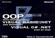 OOP with Microsoft Visual Basic .NET and Microsoft Visual ...library.uc.edu.kh/userfiles/pdf/16.OOP with Microsoft Visual BasicNE… · Microsoft Visual Basic .NET supports all the
