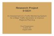 Research Project 0-5531...Research Project 0-5531 An Assessment of a Traffic Monitoring System for a Major Traffic Generator to Improve Regional Planning Final Presentation 0-5531-P4