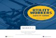 UTILITY WORKERS · maintaining, and repairing utilities infrastructure. By utilities we mean any infrastructure that is designed to transfer or provide the necessities of modern life,