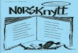 Norsknytt - WordPress.com · nale prøvene er at norsklærerne nå også får infor-masjon om elevene i den andre delen av skalaen. De nasjonale prøvene er lagd slik at andelen riktige