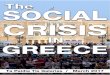 The Social Crisis in Greece TPTG - WordPress.com · “crisis of sovereign debt”, the crisis of capitalist reproduction in Greece led to an explosion of all its contradictions with