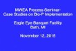 MWEA Process Seminar- Case Studies on Bio-P Implementation … - Bio P_MWEA Process... · 2015. 11. 17. · Case Studies on Bio-P Implementation Eagle Eye Banquet Facility Bath, MI