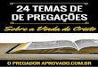 Sumário · 24 TEMAS DE PREGAÇÕES SOBRE A VINDA DE CRISTO Esse e-book 24 Temas de Pregações Sobre a Vinda de Cristo é uma Coletânea de Esboços para que você possa consultar
