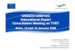 UNESCO-UNEVOC International Expert Consultation Meeting on ... · Priority 3 - Improving the links between VET and the labour market i) Develop forward-planning tools focusing on