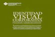 identidad-visual - Universidad Central...Title identidad-visual Author DPTO COMUNICACION Y PUBLICACIONES Subject La Universidad Central, en Bogotá, Colombia, ofrece carreras, posgrados
