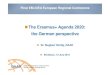 The Erasmus+ Agenda 2020: the German perspective · Education and Culture KA3 Policy support-Higher Education-1. Support the Open Method of Coordination, Higher Education Modernisation