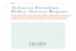Tobacco Freedom Policy Survey Report - Oregon · substance use conditions live tobacco-free. The policy responded to demand from consumer advocates, government leaders, health care