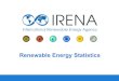 Renewable Energy Statistics€¦ · SC IRENA International Renewable Energy Agency Employment in the Renewable Energy Sector 2012-2017 Filter the chart by clicking on the technology