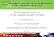 China Invests in America How to Maximize Benefits for Ohio?€¦ · can be made in China, and best that the Chinese entrepreneur considers opening up a factory in the US to be close