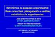 Estatística na pesquisa experimental: Base conceitual ... · Estatística na pesquisa experimental: Base conceitual, planejamento e análise estatística de experimentos. João Gilberto