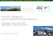 Interactive Debugging of Dynamic Dataflow Embedded ... · PDF file stmicroelectronics, university of grenoble/lig laboratory TechnologicalContext EmbeddedSystemDevelopment High-resolutionmultimediaapp