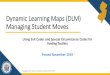 Dynamic Learning Maps (DLM) Managing Student Moves · Using Special Circumstance Codes (4 of 5) • In most scenarios, a Special Circumstance (SC) Code is entered once per content