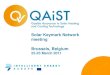 Solar Keymark Network meeting Brussels, Belgium · (ISE lead) Broad consensus revision proposals for the EN12975 standard which is to be revised in two steps: - First step driven