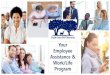 Your Employee Assistance & Work/Life Program · In My Hands – Computerized Cognitive Behavioral Therapy (cCBT) Complement to the traditional telephone and face-to-face counseling