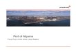 Port of Algoma forum...Port of Algoma: Highlights 5 Port of ALGOMA Strategic location Infrastructure Mechanized Facilities Direct Rail Access Water Front and Backup land Essar Ports