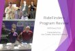 RideFinders Program Review - Plan RVA · RideFinders supports the formation and continued operation of vanpools in various ways. RideFinders does not own or operate any vans; maintenance,