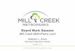 Board Work Session - Mill Creek MetroParks · Last Edited: 2.13.17. Presentation Outline Why Preserve Land? MetroParks Mission Statement Strategic Master Plan Legal Power to Acquire
