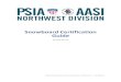 Snowboard Certification Guide - PSIA-AASI NORTHWEST · The National Ski and Snowboard Retailers Association (NSSRA) The NSSRA is the retail voice for the ski and snowboard industries
