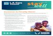 Summer Is Finally Here! · A Newsletter for L.A. Care Covered ™ Members Summer Is Finally Here! Who doesn’t want to be outside, sunbathing, swimming, playing catch on the beach