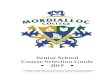 Senior Course Selection Guide - Mordialloc College · Authority (VAA) gives up-to-date details about courses and subjects. These can be found on the website (). Further details and