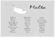 Malta · 2017. 7. 10. · Hamrun Iklin Isla Kalkara Kirkop Lija Luqa Marsa Marsaskala Marsaxlokk Mdina Mellieha Mgarr Mosta Mqabba Msida. Foreword by the ESF 3.234 LEAP Project Leader