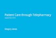 Patient Care through Telepharmacy - Wild Apricot... · Medication Adherence 187MM Americans take 1+ prescriptions1 50% do not take as prescribed2 $100+ billion a year in excess hospitalizations3