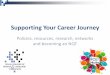 Supporting Your Career Journey - RCSLT · I’ve started my journey as a student I’ve registered with HCPC and I’m now a Newly Qualified Practitioner Keeping my knowledge and