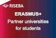 CONTENTS...7 4. Public Relations and Advertising Management Country University name Webpage ERASMUS code Austria FHWien der WKW University of Applied Sciences for