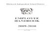EMPLOYEE HANDBOOK 2009-2010 · Hitchcock ISD Administration Office at 8117 Highway 6, Hitchcock, Texas, and at the Hitchcock ISD Boardroom/Conference Facility located at 8004 North