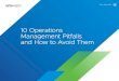10 Operations Management Pitfalls and How to Avoid Them · hassle free—from apps to infrastructure, and across hybrid clouds. Unlike traditional tools, AI- and ML-driven operations