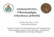 Osteoarthritis, Fibromyalgia, Infectious arthritis · Septic arthritis • Definition: microbial invasion of a joint leading to inflammation. • Synonyms: infectious arthritis, suppurative
