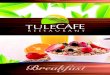 Breakfast - Tulemar Resort · Breakfast Start your morning with a selection of seasonal fresh fruit, fresh juices or smothies and a variety of cold and warm dishes including the traditional
