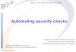 Automating security checks - fim.uni-linz.ac.at€¦ · Example: Skipfish ... Web application tests Very important, because they are a regular source of problems and can be exploited